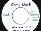 Chris Clark - Whenever I'm Without You