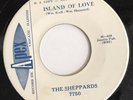 The Sheppards 45 Island Of Love PROMO Apex Lbl. ORIG. NM