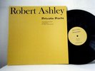 ROBERT ASHLEY LP Private Parts 1978 Lovely Music Ltd.  RE 180 gram   vinyl