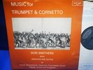$ARGO ZRG 601 *OVAL 1ST* DON SMITHERS* MUSIC FOR TRUMPET & CORNETTO* NM