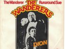 7'' Single GER - Dion : The Wanderer / Runaround Sue - Movie 
