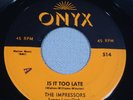IMPRESSORS • Is It Too Late \ No No No (1957 US 45) RARE Doo-wop LISTEN