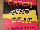 Catch This Beat-Rock Steady Years 66/68-1980 UK Vinyl