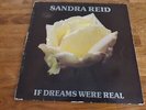Sandra Reid , If Dreams Were Real,  Sir George Label