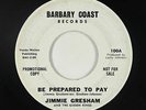 Northern/Deep Soul 45 - Jimmie Gresham - Be Prepared To Pay - Barbary Coast mp3