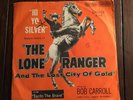 45 RPM Bob Carroll UA DJ 129 The Lone Ranger /  Tonto The Brave w/ PS  VG+
