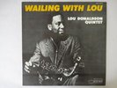 Lou Donaldson Quintet Wailing With Lou Blue Note LNJ-70078 Japan   LP