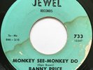 BANNY PRICE Monkey See Monkey Do MOD R&B SOUL 45  *hear*