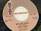 Mary Wells 45 Motown=1003 / Bye Bye Baby / Please Forgive Me / NM