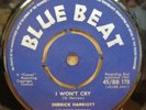 DERRICK HARRIOT I WONT CRY / BE TRUE OG UK BLUE BEAT 7