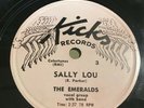 The Emeralds: Sally Lou / Why Must I Wonder 78 - Kicks Records - Doo Wop