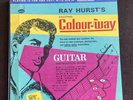 Exciting Colour Way : Guitar Instruction - Ray Hurst ( 2 Record Set, 33, 1965)
