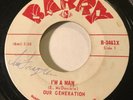 GARAGE PUNK Our Generation I'M A MAN Barry 45 rare Canadian Montreal
