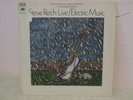 STEVE REICH  'live : electric music'  cbs / nm