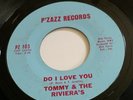 Tommy & The Riviera's - Do I Love You b/w Lucille - Rare Soul - P'Zazz 103