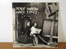 PETER YARROW PETER PAUL MARY HARD TIMES FOLK LP VINYL ALBUM
