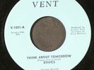 ETHICS: think about tomorrow / look at me now VENT 7