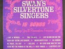 SWAN SILVERTONE SINGERS: songs you'll remember forever KING 12