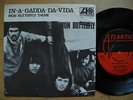 IRON BUTTERFLY In-A-Gadda-Da-Vida / Theme 45 7