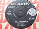 PAUL KELLY......CHILLS AND FEVER......7