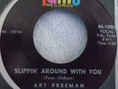 ART FREEMAN - SLIPPIN' AROUND WITH YOU - FAME - ORIGINAL NORTHERN SOUL