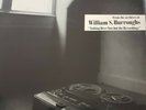 William S Burroughs- Nothing Here Now But The Recordings Industrial TG