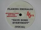 FLAMING EMERALDS Have Some Everybody, Northern Soul Modern, White Label, Hear