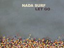 NADA SURF - Let Go - Vinyl (2xLP)