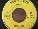DON RAY Born A Loser RCA VICTOR PROMO NORTHERN SOUL CLASSIC 45 RARE