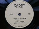 Jim Balcom 78rpm Single 10-inch Caddy Records #106 Tribal Dance