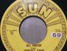 JOHNNY CASH - HEY PORTER / CRY  CRY  CRY  - 45 Rpm Sun 221 Push Marks 1955
