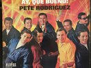 PETE RODRIGUEZ - AY QUE BUENO RARE SALSA GUAGUANCO BOOGALOO LP
