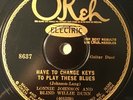 LONNIE JOHNSON AND BLIND WILLIE DUNN OKEH Have to Change Keys to Play These Blue