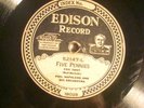 78 : EDISON 42147- PHIL NAPOLEON/DAVE KAPLAN-FIVE PENNIES-C /MY NEW YORK-C