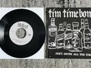 Tim Timebomb - She's Drunk All The Time 7