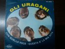 GLI URAGANI -BEAT ITALY -CON QUELLA VOCE-QUESTA E' LA MIA VITA -WHO-ANIMALS