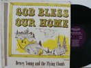 Dewey Young & the Flying Clouds LP “God Bless Our Home”   Revelation 5002 Gospel