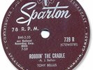 1959 TONY BELLUS Rock’n Roll 78 RPM Record. Robbin’ the Cradle