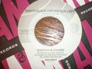 Cheech & Chong 45 Santa Claus And His Old Lady CANADA ODE