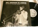 BILL WATROUS In London 1982 Brian Dee Len Skeat Martin Drew Mole UK LP