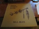 BILL BLUE BAND - Indian Summer Blues - Lp - 1975 Private Press Richmond, Va