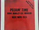 HANK MOBLEY-LEE MORGAN 'PECKIN' TIME'  BLP1574. 1ST. RVGs. P. W63.  NICE COPY