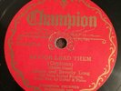 Jimmy & Beverly Long: 78 rpm: Champion R-16487: SAVIOR LEAD THEM (ORPHANS) VG+: