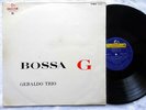 GERALDO TRIO Bossa G ORIG BRAZIL BOSSA NOVA JAZZ LP HEAR