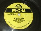 MGM 11416 HANK WILLIAMS Kaw-Liga / Your Cheatin' Heart 78 RPM VG+/VG+