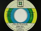 Crossover/Northern Soul 45 - Bobby Hill - Tell Me You Love Me - Lo Lo - mp3