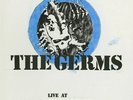 Germs - Live at the Starwood Dec. 3, 1980 2LP NEW