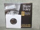 BLAZE FOLEY / Live Austin Outhouse  RSD Record Store Day 2020 w/ 45