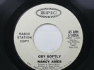 Pop Promo 45 Nancy Ames - Cry Softly / I Don'T Want To Talk About It On Epic
