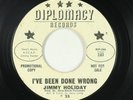 Northern Soul 45 - Jimmy Holiday - I've Been Done Wrong - Diplomacy - mp3